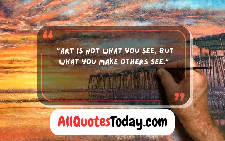 4Short Quotes About Art 4Short Quotes About Art