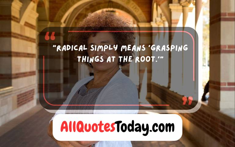 Angela Davis Quotes on Freedom Angela Davis Quotes on Freedom