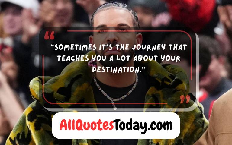Best Drake Quotes About Love Life and Success