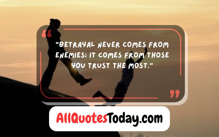 Deep Betrayal Quotes About Broken Trust and Heartache