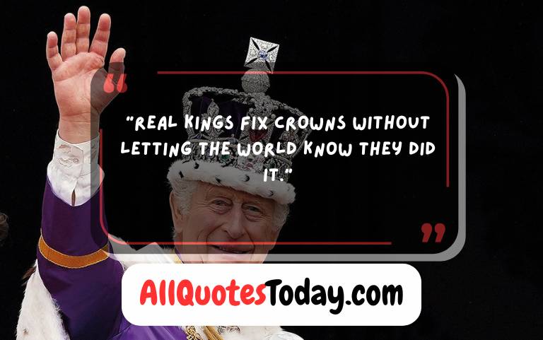 Powerful King Quotes About Strength and Leadership1