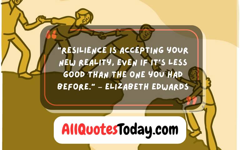 Strength and Resilience Quotes