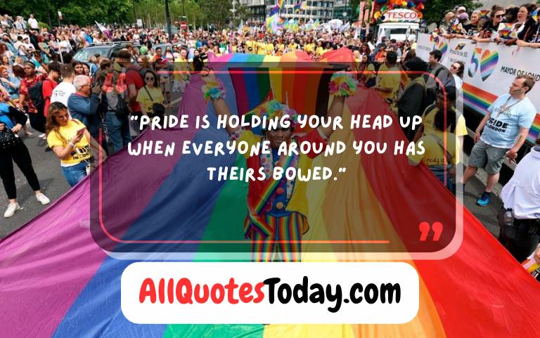 Uplifting Pride Quotes to Celebrate Who You Are