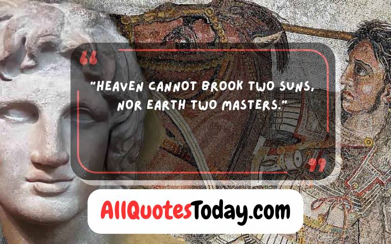 Alexander the Great Quotes on Success Alexander the Great Quotes on Success