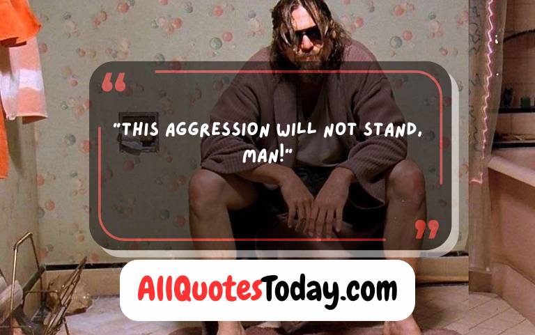 Big Lebowski Quotes Big Lebowski Quotes