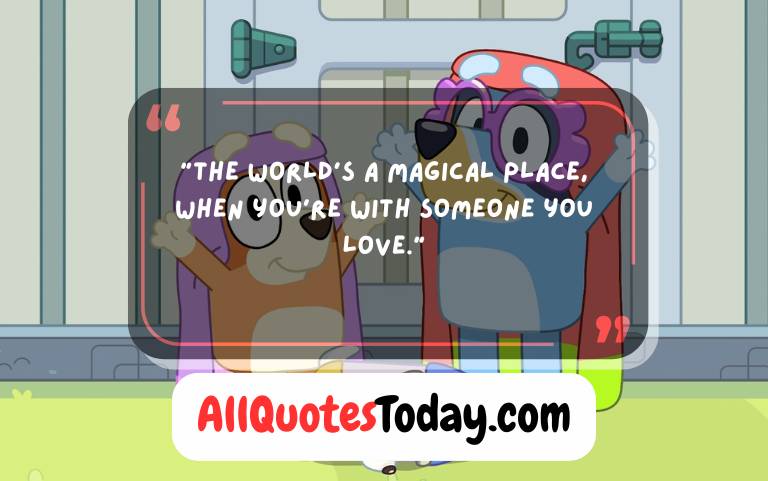 Bluey Quotes Bluey Quotes