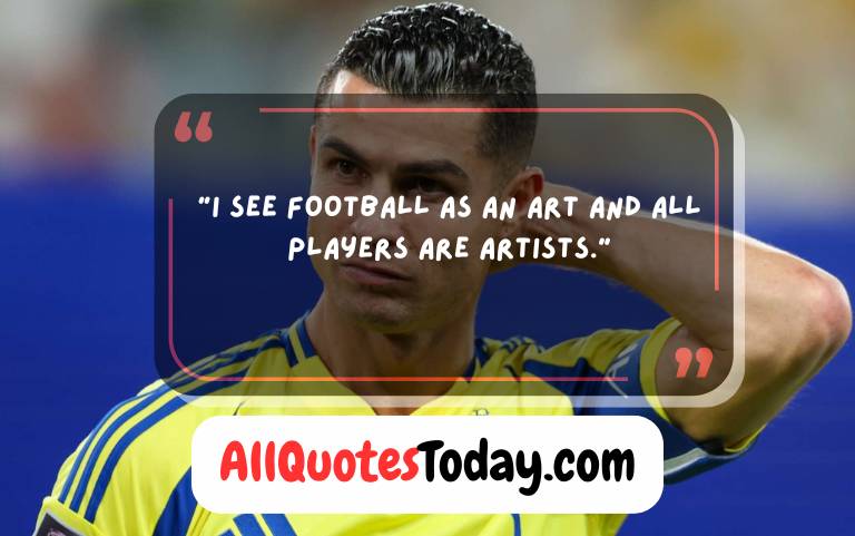 Cristiano Ronaldo on Quotes