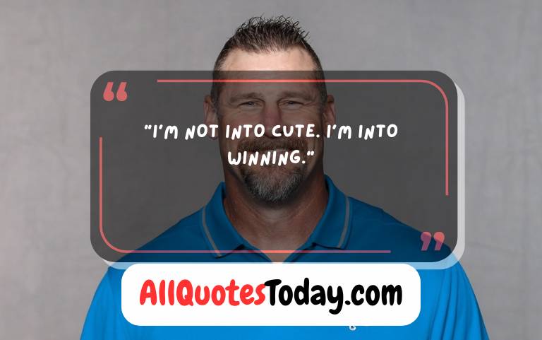 Dan Campbell Quotes on Grit Heart & Leadership
