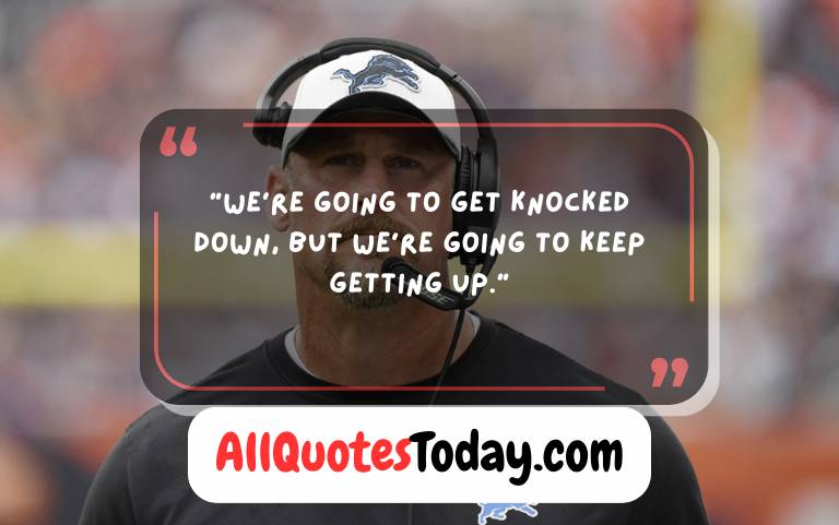 Dan Campbell Quotes Dan Campbell Quotes
