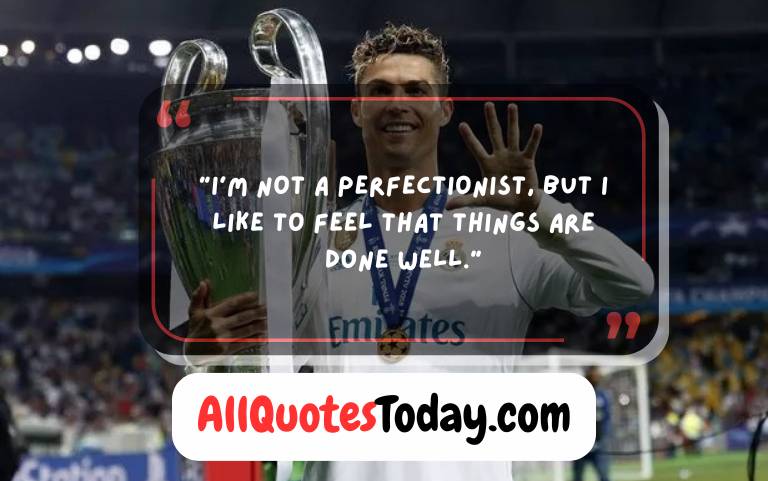 Famous Ronaldo Quotes