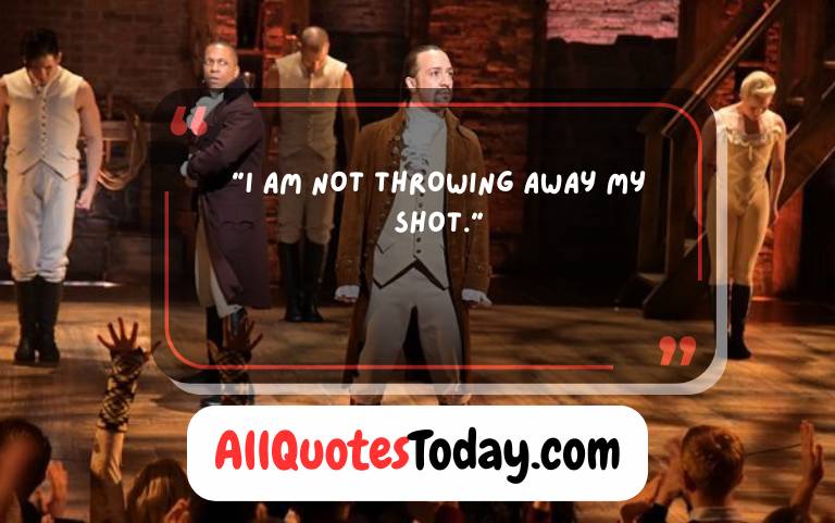 Hamilton Musical Quotes