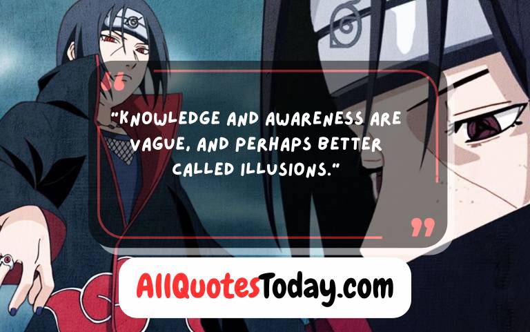 Itachi Quotes About Reality Itachi Quotes About Reality