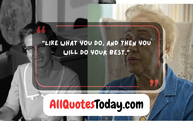 Katherine Johnson Quotes and Sayings Katherine Johnson Quotes and Sayings