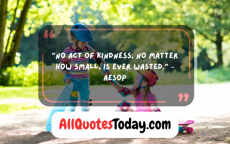 Kindness Quotes for Kids in School Kindness Quotes for Kids in School