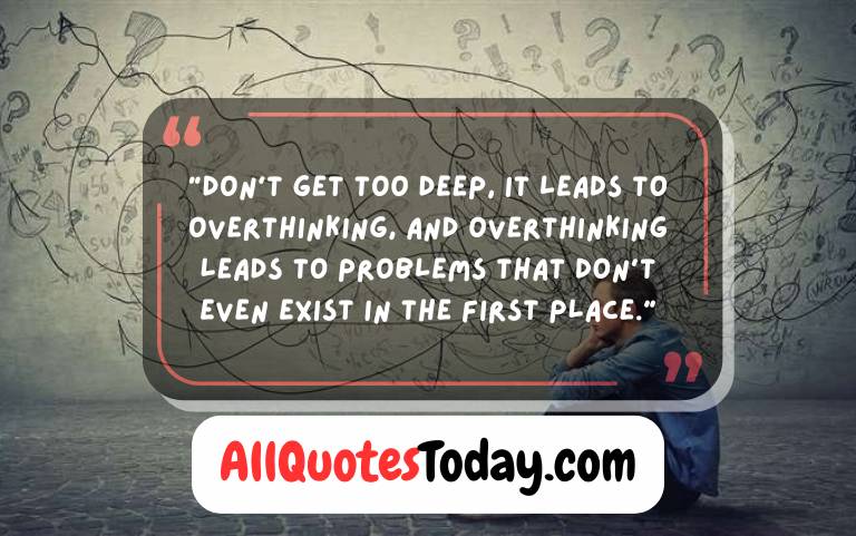 Overthinking Quotes Overthinking Quotes