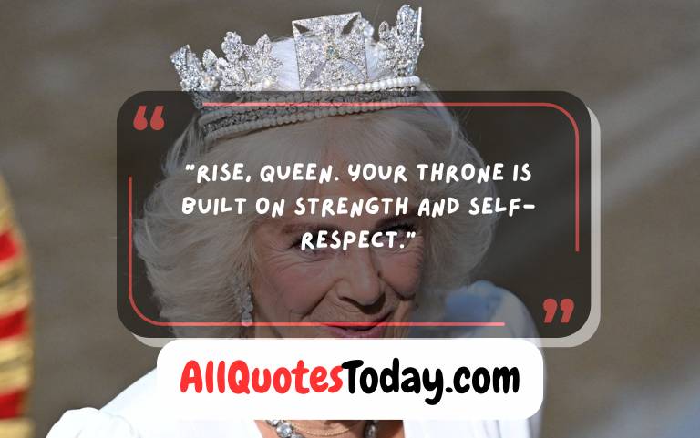 Queen Quotes for Confidence Power & Grace