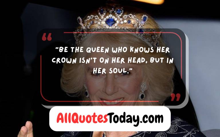 Queen Quotes Queen Quotes