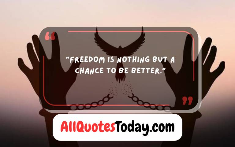 Quotes About Freedom That Inspire Courage and Hope