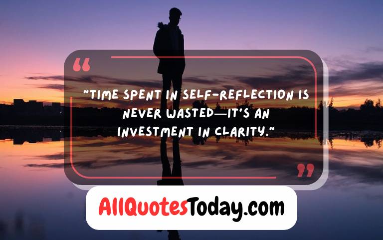 Self Reflection Quotes Self Reflection Quotes