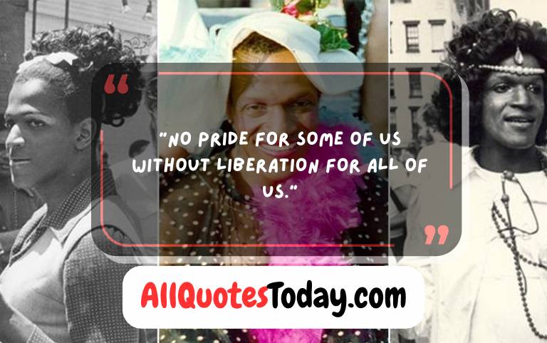 Stonewall – Marsha P Johnson Quotes Stonewall – Marsha P Johnson Quotes