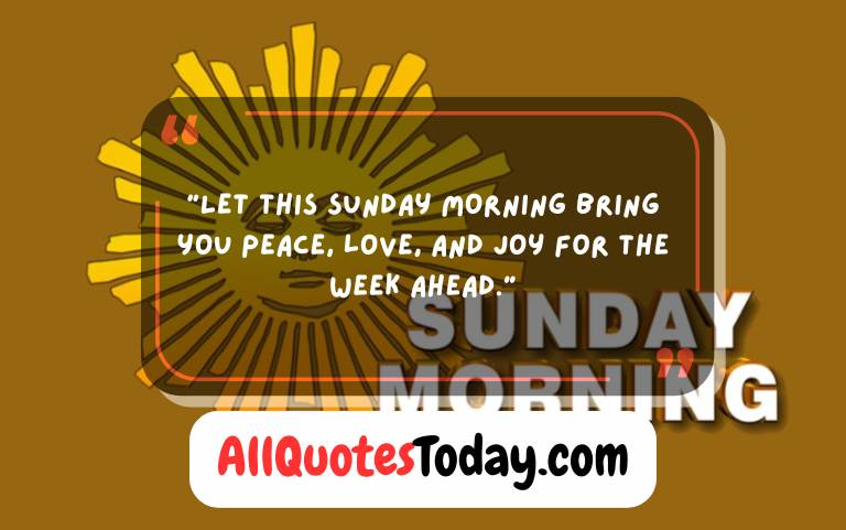 Sunday Morning Quotes and Images Sunday Morning Quotes and Images