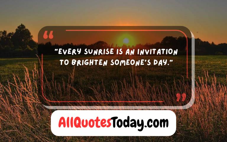 Sunrise Quotes to Brighten Your Morning & Spirit