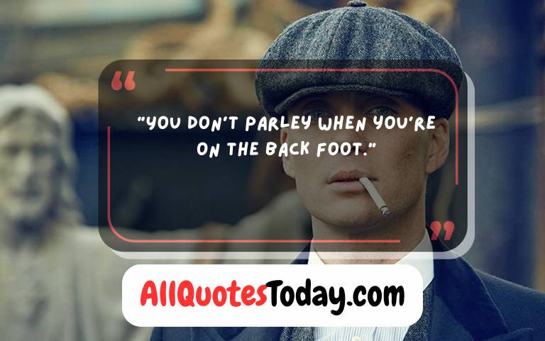 Thomas Shelby Quotes Thomas Shelby Quotes