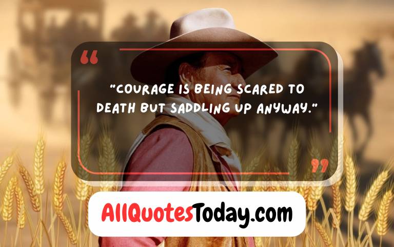 Top John Wayne Quotes on Courage & Character