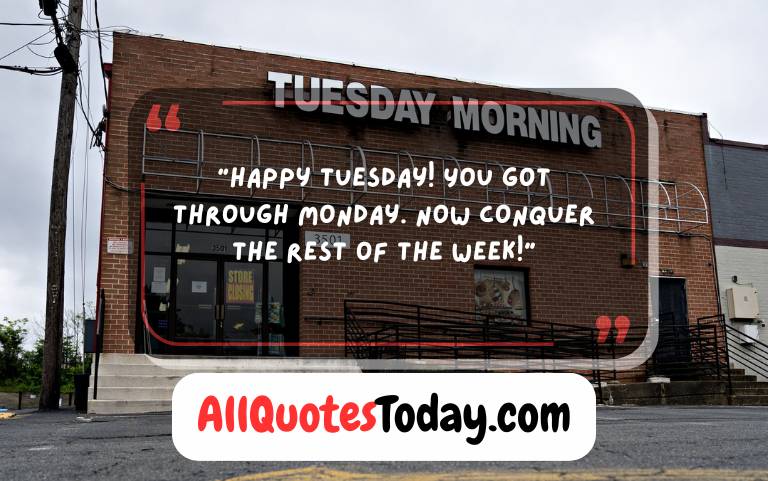 Tuesday Morning Quotes for Work Tuesday Morning Quotes for Work