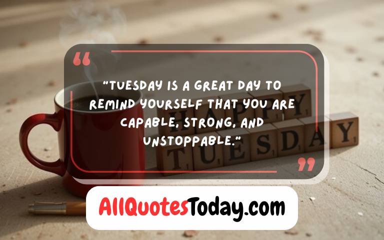 Tuesday Motivation Quotes Tuesday Motivation Quotes