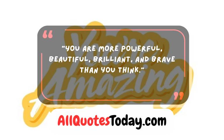 You Are Amazing Quotes You Are Amazing Quotes